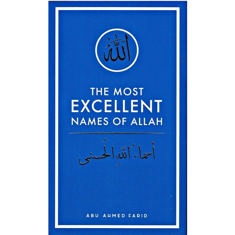 The Most Excellent Names of Allah The Most Excellent Names of Allah