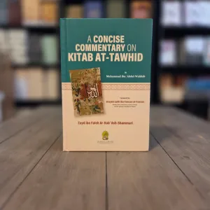 A Concise Commentary On Kitab At-Tawhid