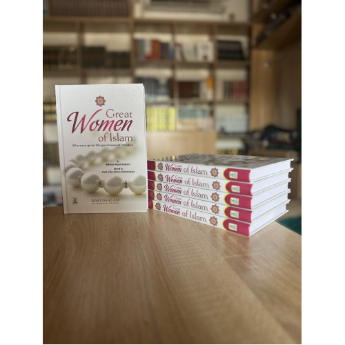 Great Women of Islam (who were given the good news of Paradise)