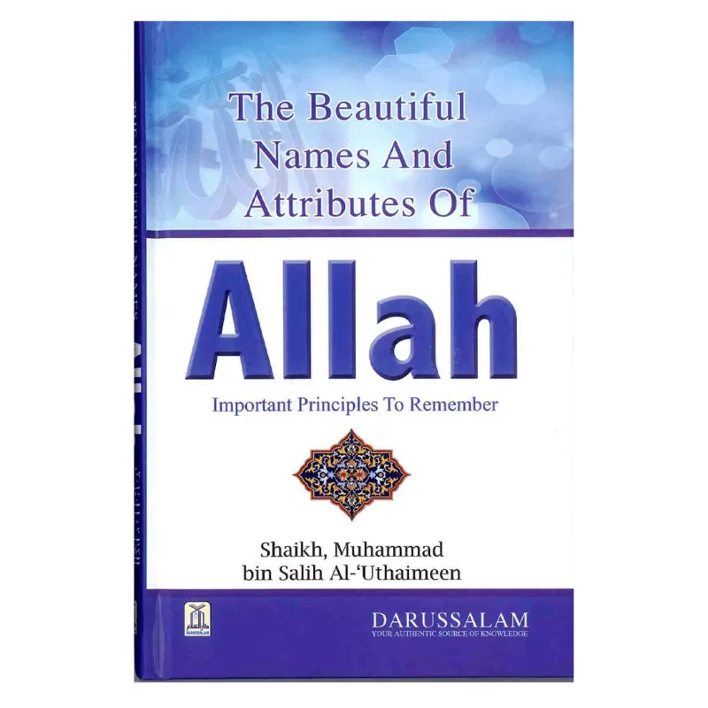 The Beautiful Names and Attributes of ALLAH