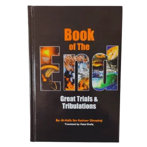 Book of the End : Great Trials & Tribulations