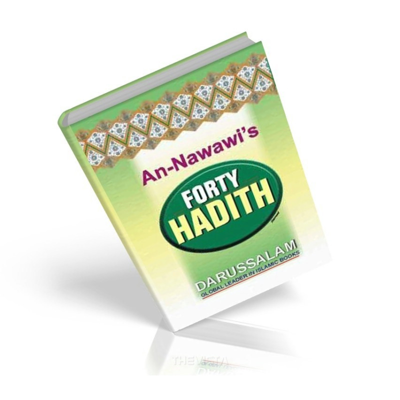 The Collection Of An Nawawi 40 Hadith. The Collection Of An Nawawi 40 Hadith.